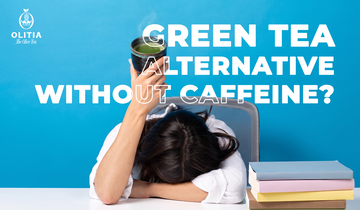 Green Tea Alternative Without Caffeine: What to Know